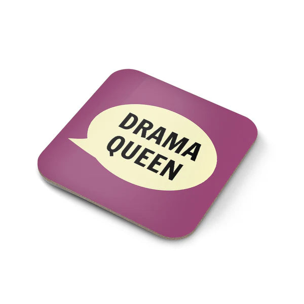 Drama Queen Coaster