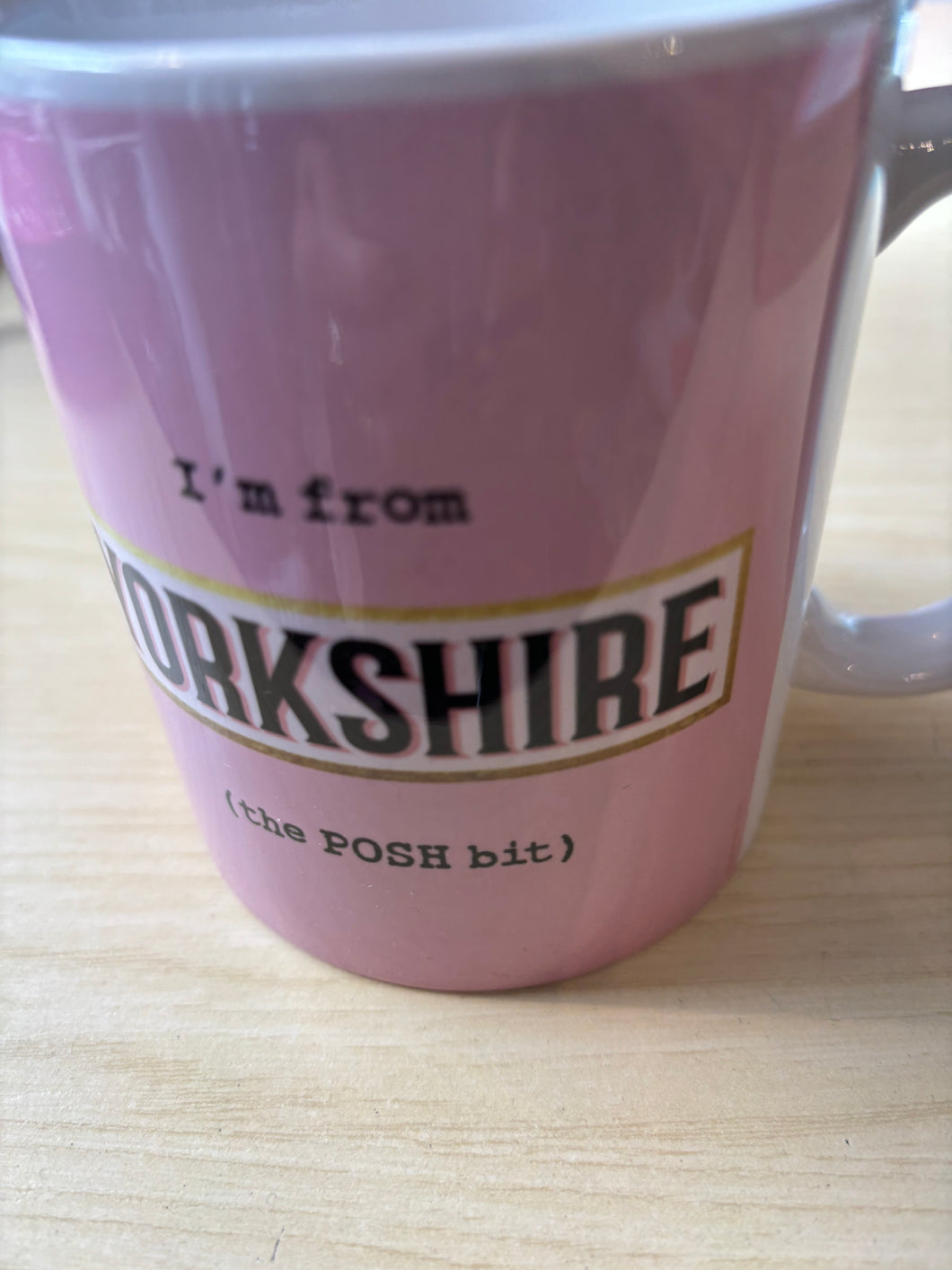 I'm from Yorkshire ' The Posh Bit' Mug Pink