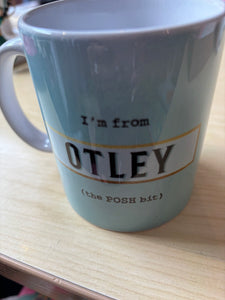 I;m from Otley  'The Posh Bit' Blue Mug