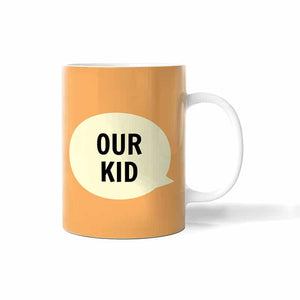 Our Kid Mug